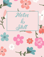 Notes & Shit