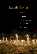 Notes Toward a Performative Theory of Assembly