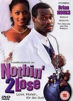 Nothin' 2 Lose