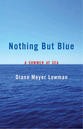 Nothing But Blue: A Memoir