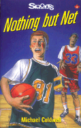 Nothing But Net - Coldwell, Michael