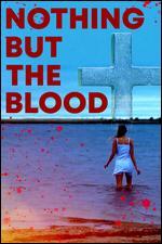 Nothing But the Blood