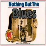 Nothing But the Blues [Import]