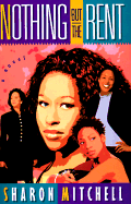 Nothing But the Rent