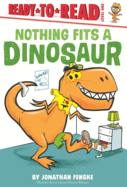 Nothing Fits a Dinosaur