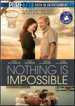 Nothing Is Impossible