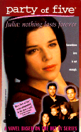 Nothing Lasts Forever Party of Five Julia 4