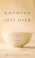 Nothing Left Over - Lippe, Toinette