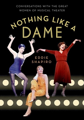 Nothing Like a Dame - Shapiro, Eddie (Editor)