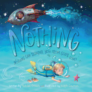 Nothing: Nothing Can Separate You from God's Love!