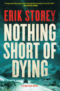 Nothing Short of Dying: A Clyde Barr Novel