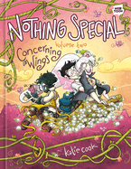 Nothing Special, Volume Two [A Graphic Novel]: Concerning Wings