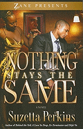 Nothing Stays the Same