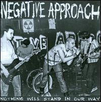 Nothing Will Stand in Our Way - Negative Approach