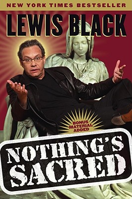 Nothing's Sacred - Black, Lewis, and Frost, Michael (Photographer), and Gallo, Hank (Editor)