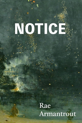 Notice - Armantrout, Rae