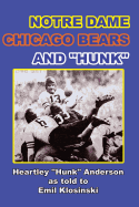 Notre Dame, Chicago Bears and Hunk