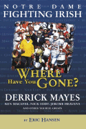 Notre Dame: Where Have You Gone?