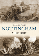 Nottingham a History