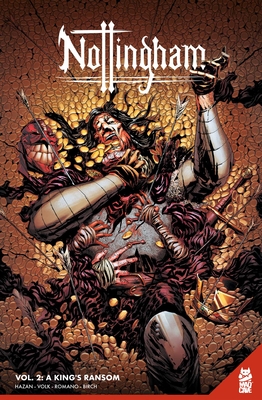 Nottingham Vol. 2: A King's Ransom - Hazan, David, and Romano, Luca, and Birch, Justin
