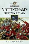 Nottingham's Military Legacy