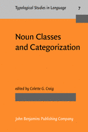 Noun Classes and Categorization: Proceedings of a Symposium on Categorization and Noun Classification, Eugene, Oregon, October 1983