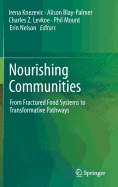 Nourishing Communities: From Fractured Food Systems to Transformative Pathways