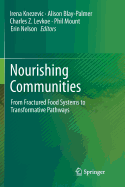 Nourishing Communities: From Fractured Food Systems to Transformative Pathways