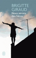 Nous Serons Des Heros