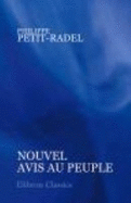 Nouvel Avis Au Peuple. Ou, Instructions Sur Certaines Maladies Qui Demandent Les Plus Prompts Secours