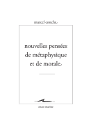 Nouvelles Pensees de Metaphysique Et de Morale