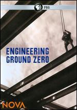 NOVA: Engineering Ground Zero