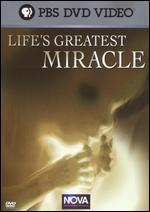 NOVA: Life's Greatest Miracle