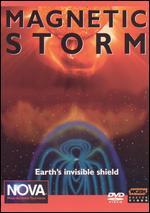 NOVA: Magnetic Storm