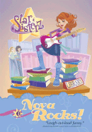 Nova Rocks: Star Sisterz, #1