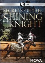 NOVA: Secrets of the Shining Knight