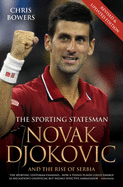 Novak Djokovic - The Biography: The Biography