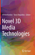Novel 3D Media Technologies