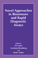 Novel approaches in biosensors and rapid diagnostic assays