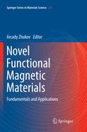 Novel Functional Magnetic Materials: Fundamentals and Applications