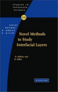 Novel Methods to Study Interfacial Layers: Volume 11