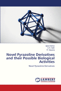 Novel Pyrazoline Derivatives and Their Possible Biological Activities