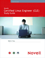 Novell Certified Linux Engineer (Novell Cle) Study Guide