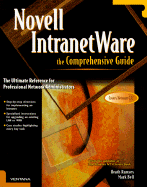 Novell Intranetware: The Comprehensive Guide