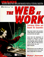 Novell's the Web at Work: Publishing Within and Beyond the Corporation, with CD-ROM