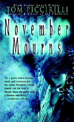November Mourns - Piccirilli, Tom