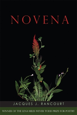 Novena: Poems - Rancourt, Jacques
