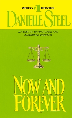 Now and Forever - Steel, Danielle