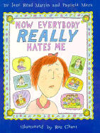 Now Everybody Really Hates Me
