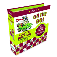 Now I'm Reading! Level 3: On the Go!